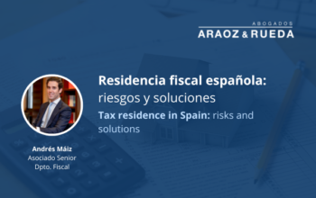 Tax residence in Spain: risks and solutions